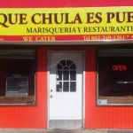 Que Chula es Puebla Marisqueria y Taqueria
